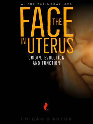 cover image of The Face in Uterus--Origin, Evolution and Function